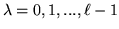 $\lambda =0,1,...,\ell -1$