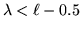 $\lambda <\ell -0.5$