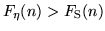 $F_{\rm\eta}(n)>F_{\rm
S}(n)$