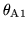 $\theta_{\rm A1}$