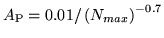 $A_{\rm P} = 0.01/\left(N_{max}\right)^{-0.7}$