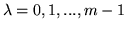 $\lambda =0,1,...,m-1$