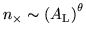 $n_{\times } \sim \left (A_{\rm L}\right )^{\theta }$