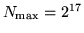 $N_{\mbox{\scriptsize max}}=2^{17}$