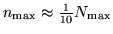 $n_{\mbox{\scriptsize max}} \approx
\frac{1}{10}N_{\mbox{\scriptsize max}}$