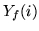 $Y_{f}(i)$
