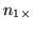 $n_{1\times }$