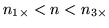 $ n_{1\times } < n < n_{3\times }$