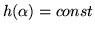 $h(\alpha)=const$