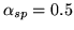 $\alpha _{sp}=0.5$