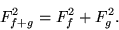 \begin{displaymath}
F^2_{f+g}=F^2_{f}+F^2_{g}.
\end{displaymath}