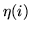 $\eta(i)$