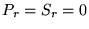 $P_{r} = S_{r} = 0$