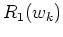 $R_1(w_k)$