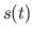 $ s(t)$