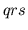 $ qrs$